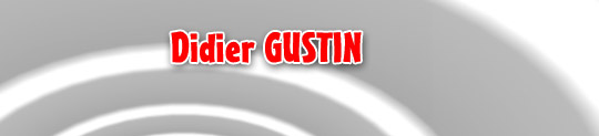 Biographie Didier Gustin